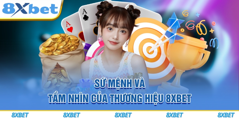 8XBET Cases ⭐️ Link Vào 8XBET Com Bóng Đá +789K⚡️ 6 Sứ mệnh và tầm nhìn của thương hiệu 8xbet